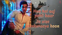 HUA HAIN AAJ PEHLI BAAR (Lyrical)- SANAM RE - Pulkit Samrat, Urvashi Rautela - Divya Khosla Kumar - Video Dailymotion