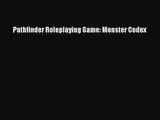 [PDF Download] Pathfinder Roleplaying Game: Monster Codex [PDF] Online