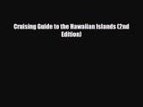 [PDF Download] Cruising Guide to the Hawaiian Islands (2nd Edition) [PDF] Online
