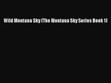 [PDF Download] Wild Montana Sky (The Montana Sky Series Book 1) [Download] Online