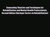 [PDF Download] Counseling Theories and Techniques for Rehabilitation and Mental Health Professionals