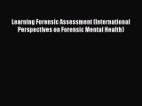 [PDF Download] Learning Forensic Assessment (International Perspectives on Forensic Mental
