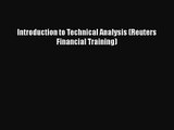 Download Introduction to Technical Analysis (Reuters Financial Training) PDF Online