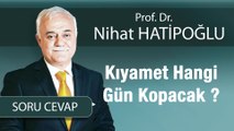 Kıyamet Hangi Gün Kopacak ?