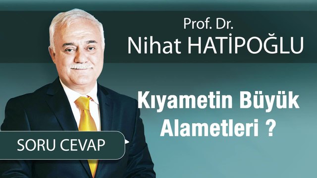 Kıyametin Büyük Alametleri ?