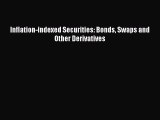 Read Inflation-indexed Securities: Bonds Swaps and Other Derivatives Ebook Free
