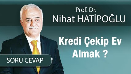 Kredi Çekip Ev Almak ?