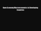 Read Open Economy Macroeconomics in Developing Countries PDF Free