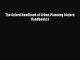 Read The Oxford Handbook of Urban Planning (Oxford Handbooks) Ebook Free