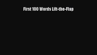 [PDF Download] First 100 Words Lift-the-Flap [Download] Online