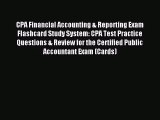 [PDF Download] CPA Financial Accounting & Reporting Exam Flashcard Study System: CPA Test Practice