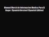 [PDF Download] Manual Merck de Informacion Medica Para El Hogar  (Spanish Version) (Spanish