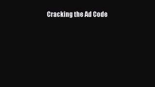 [PDF Download] Cracking the Ad Code [Download] Full Ebook