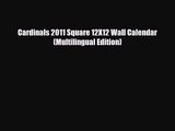 [PDF Download] Cardinals 2011 Square 12X12 Wall Calendar (Multilingual Edition) [PDF] Online