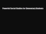 Read Powerful Social Studies for Elementary Students Ebook Free