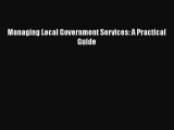 Read Managing Local Government Services: A Practical Guide PDF Online