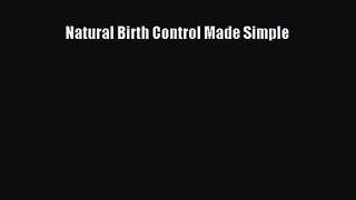 Natural Birth Control Made Simple [Download] Online