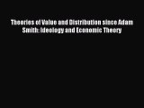[PDF Download] Theories of Value and Distribution since Adam Smith: Ideology and Economic Theory