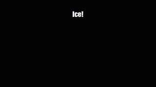 [PDF Download] Ice! [Download] Online