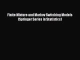 Read Finite Mixture and Markov Switching Models (Springer Series in Statistics) PDF Online