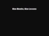 [PDF Download] Nine Months Nine Lessons [Download] Online