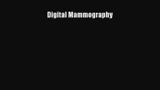 Digital Mammography [Download] Online