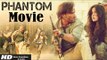 Phantom Full Movie (2015) | Saif Ali Khan | Katrina Kaif | Kabir Khan - Full Movie Promotion