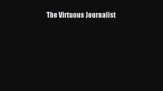 Read The Virtuous Journalist PDF Online