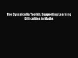 Download The Dyscalculia Toolkit: Supporting Learning Difficulties in Maths Ebook Online