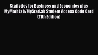 Download Statistics for Business and Economics plus MyMathLab/MyStatLab Student Access Code