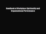 Read Handbook of Workplace Spirituality and Organizational Performance Ebook Free