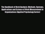 Download The Handbook of Work Analysis: Methods Systems Applications and Science of Work Measurement