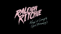 Raleigh Ritchie - Keep it Simple (Audio) ft. Stormzy (Reversed Version)