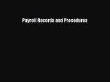 Read Payroll Records and Procedures Ebook Free