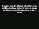 Read Managing Diversity: A Complete Desk Reference and Planning Guide Revised Edition: A Complete
