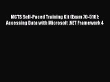 [PDF Download] MCTS Self-Paced Training Kit (Exam 70-516): Accessing Data with Microsoft .NET