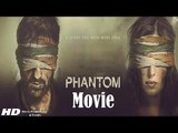 Phantom Full HD Movie (2015) | Saif Ali Khan | Katrina Kaif - Full Movie Promotion