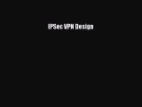 [PDF Download] IPSec VPN Design [PDF] Online