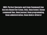 [PDF Download] UNIX: Perfect Evernote and Linux Command Line Secrets Boxed Set (Linux Unix