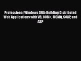 [PDF Download] Professional Windows DNA: Building Distributed Web Applications with VB COM+