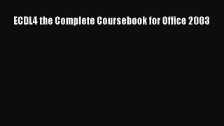 [PDF Download] ECDL4 the Complete Coursebook for Office 2003 [Read] Online