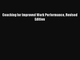 Download Coaching for Improved Work Performance Revised Edition PDF Online