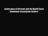 [PDF Download] Landscapes of Sorrento and the Amalfi Coast (Sunflower Countryside Guides) [PDF]