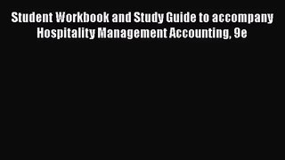 Read Student Workbook and Study Guide to accompany Hospitality Management Accounting 9e Ebook