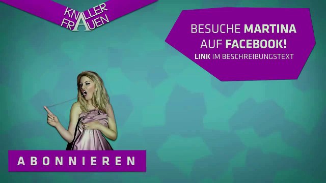 Martina sagt DANKE!!! Für 250.000 Abonnenten! - Knallerfrauen mit Martina Hill