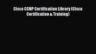 [PDF Download] Cisco CCNP Certification Library (Cisco Certification & Training) [PDF] Online