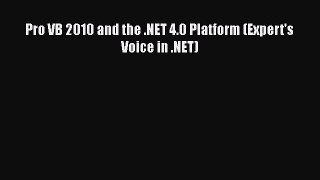 [PDF Download] Pro VB 2010 and the .NET 4.0 Platform (Expert's Voice in .NET) [Read] Online