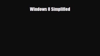 PDF Download Windows 8 Simplified Download Full Ebook