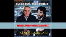 Aşık Kul Nuri & Murat Piroğlu -Gülüm Ağlama