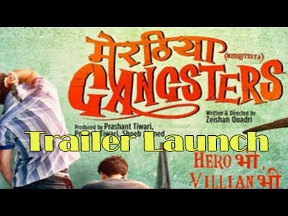 Star Cast @ Trailer Launch Of 'Meeruthiya Gangs...